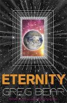 Greg Bear - Eternity - 9780575096844 - V9780575096844