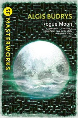 Algis Budrys - Rogue Moon - 9780575108004 - V9780575108004