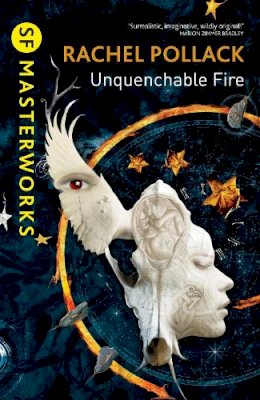 Rachel Pollack - Unquenchable Fire - 9780575118546 - V9780575118546