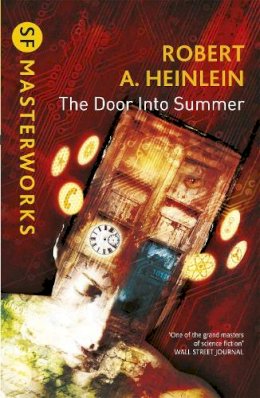 Robert A. Heinlein - The Door into Summer - 9780575120723 - V9780575120723