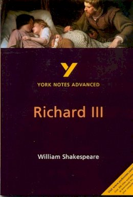 William Shakespeare - York Notes Advanced on William Shakespeare's Richard III - 9780582431430 - V9780582431430