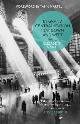 Elizabeth Smart - By Grand Central Station I Sat Down and Wept - 9780586090398 - V9780586090398