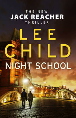 Lee Child - Night School: (Jack Reacher 21) - 9780593073902 - KMO0001132