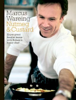 Marcus Wareing - Nutmeg and Custard - 9780593075395 - V9780593075395