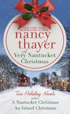 Nancy Thayer - A Very Nantucket Christmas: Two Holiday Novels - 9780593496107 - 9780593496107