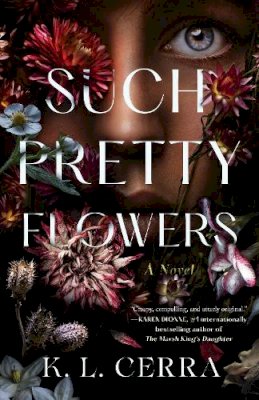 K.L. Cerra - Such Pretty Flowers - 9780593500255 - 9780593500255