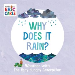 Eric Carle - Why Does It Rain? - 9780593750186 - 9780593750186