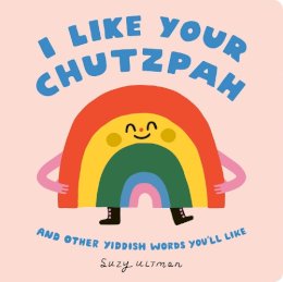 Suzy Ultman - I Like Your Chutzpah - 9780593751916 - 9780593751916