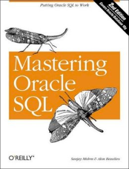 Sanjay Mishra - Mastering Oracle SQL - 9780596006327 - V9780596006327