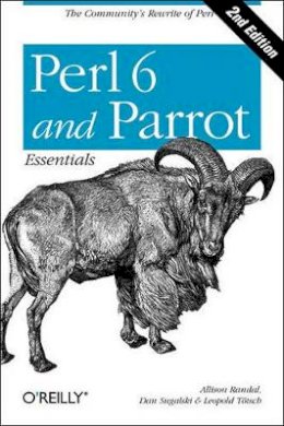 Allison Randal - Perl 6 and Parrot Essentials - 9780596007379 - V9780596007379