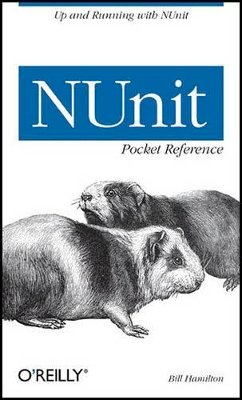 Bill Hamilton - NUnit Pocket Reference (Pocket Reference (O'Reilly)) - 9780596007393 - V9780596007393