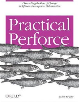 Laura Wingerd - Practical Perforce - 9780596101855 - V9780596101855