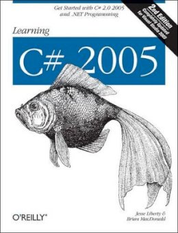 Jesse Liberty - Learning C# 2005 - 9780596102098 - V9780596102098