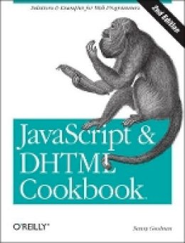 Danny Goodman - JavaScript & DHTML Cookbook (2nd edition) - 9780596514082 - V9780596514082