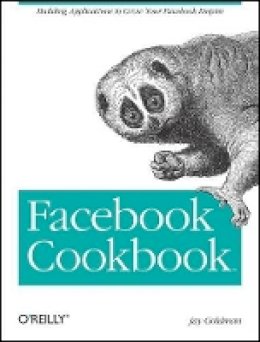 Jason Goldman - Facebook Cookbook - 9780596518172 - V9780596518172