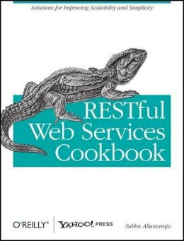 Subbu Allamaraju - RESTful Web Services Cookbook - 9780596801687 - V9780596801687