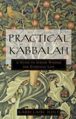 Rabbi Laibl Wolf - Practical Kabbalah - 9780609803783 - V9780609803783