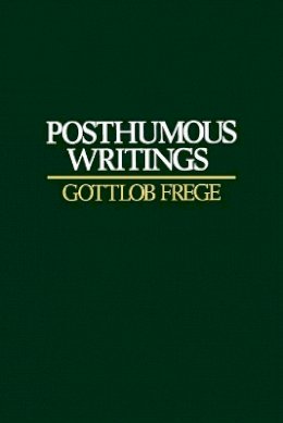 Gottlob Frege - Posthumous Writings - 9780631128359 - V9780631128359