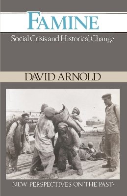 David Arnold - Famine: Social Crisis and Historical Change - 9780631151197 - V9780631151197