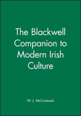 McCormack - The Blackwell Companion to Modern Irish Culture - 9780631165255 - V9780631165255