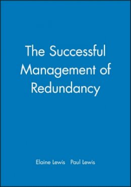 Elaine Lewis - The Successful Management of Redundancy - 9780631186816 - V9780631186816