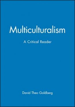 David Theo Goldberg - Multiculturalism: A Critical Reader - 9780631189121 - V9780631189121