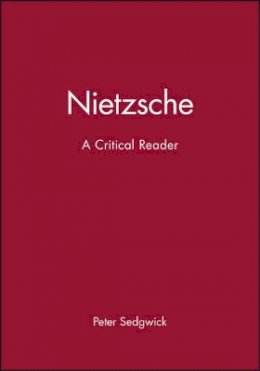 Sedgwick - Nietzsche: A Critical Reader - 9780631190455 - V9780631190455