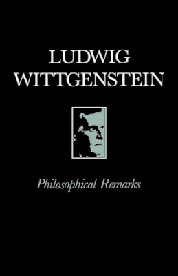 Ludwig Wittgenstein - Philosophical Remarks - 9780631191308 - V9780631191308