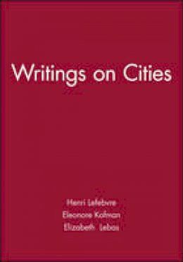 Henri Lefebvre - Writings on Cities - 9780631191889 - V9780631191889