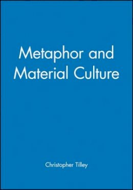 Christopher Tilley - Metaphor and Material Culture - 9780631192039 - V9780631192039