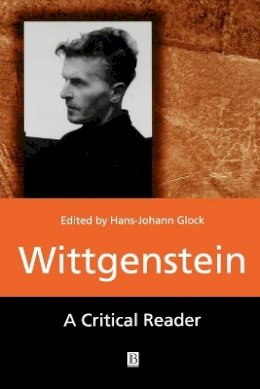Glock - Wittgenstein: A Critical Reader - 9780631194378 - V9780631194378