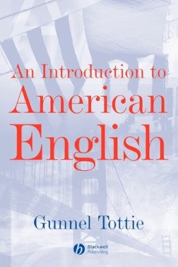 Gunnel Tottie - An Introduction to American English - 9780631197928 - V9780631197928