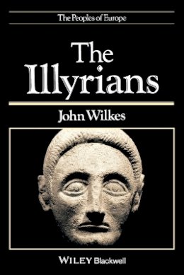 John Wilkes - The Illyrians - 9780631198079 - V9780631198079