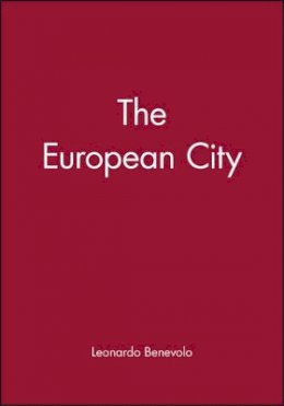 Leonardo Benevolo - The European City - 9780631198932 - V9780631198932