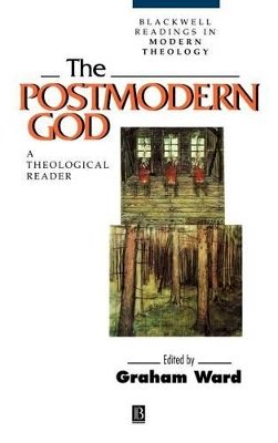 Ward - The Postmodern God: A Theological Reader - 9780631201403 - V9780631201403