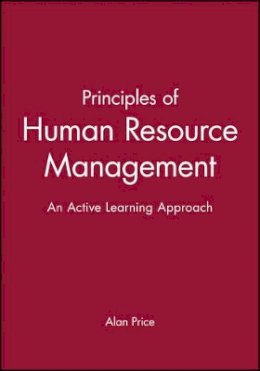 Alan Price - Principles of Human Resource Management: An Active Learning Approach - 9780631201786 - V9780631201786