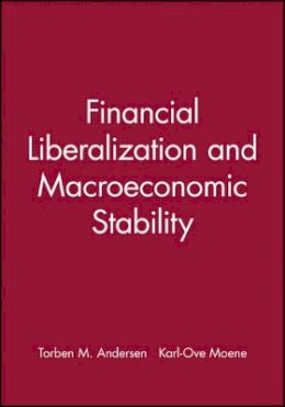 Andersen - Financial Liberalization and Macroeconomic Stability - 9780631203490 - V9780631203490