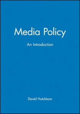 David Hutchison - Media Policy: An Introduction - 9780631204343 - V9780631204343