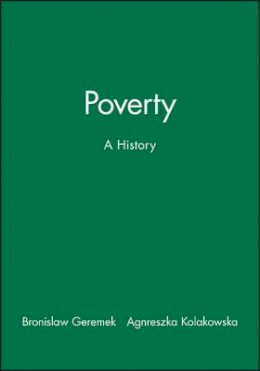 Bronislaw Geremek - Poverty: A History - 9780631205296 - V9780631205296