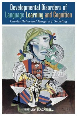 Charles Hulme - Developmental Disorders of Language Learning and Cognition - 9780631206125 - V9780631206125