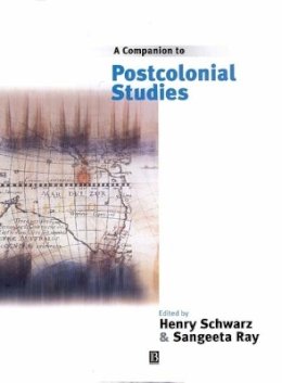 Schwarz - A Companion to Postcolonial Studies - 9780631206620 - V9780631206620