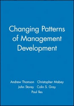 Andrew Thomson - Changing Patterns of Management Development - 9780631209997 - V9780631209997