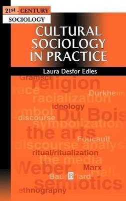 Laura Desfor Edles - Cultural Sociology in Practice - 9780631210894 - V9780631210894