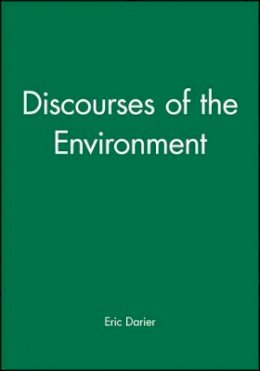 Darier - Discourses of the Environment - 9780631211228 - V9780631211228