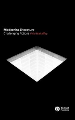 Vicki Mahaffey - Modernist Literature - 9780631213062 - V9780631213062