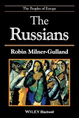 Robin Milner-Gulland - The Russians: The People of Europe - 9780631218494 - V9780631218494