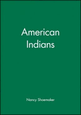 Shoemaker - American Indians - 9780631219958 - V9780631219958