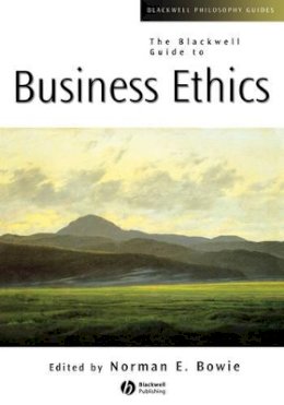 Norman E (Ed) Bowie - The Blackwell Guide to Business Ethics - 9780631221234 - V9780631221234