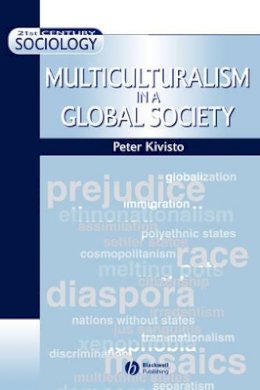 Peter Kivisto - Multiculturalism in a Global Society - 9780631221944 - V9780631221944