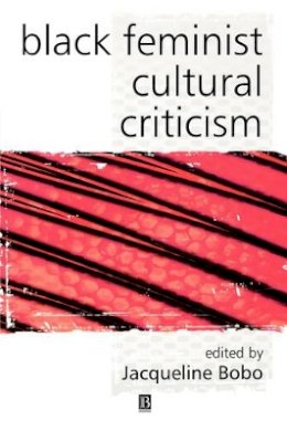 Bobo - Black Feminist Cultural Criticism - 9780631222408 - V9780631222408